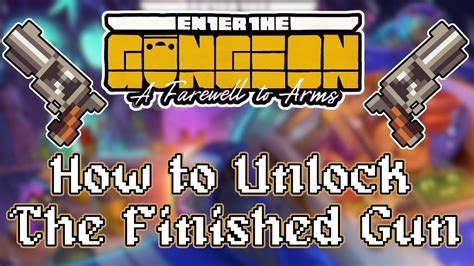 finished gun enter the gungeon.